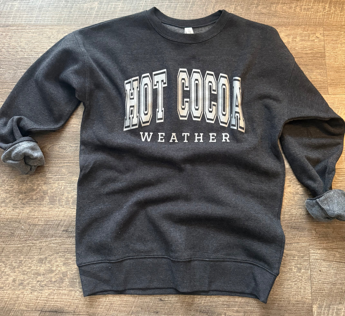 Hot Cocoa Weather Sweatshirt